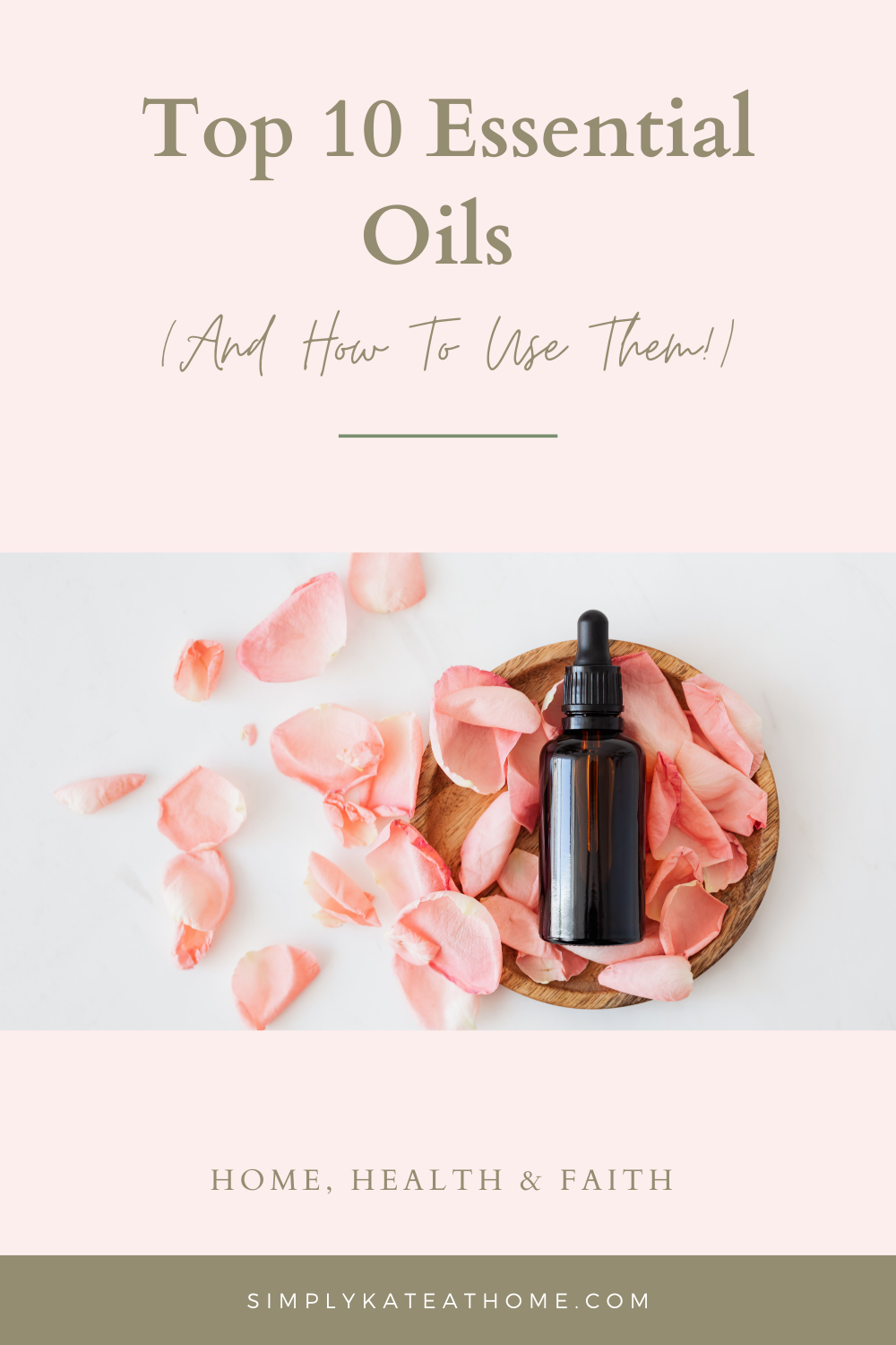 Top 10 Essential Oils and how to use them