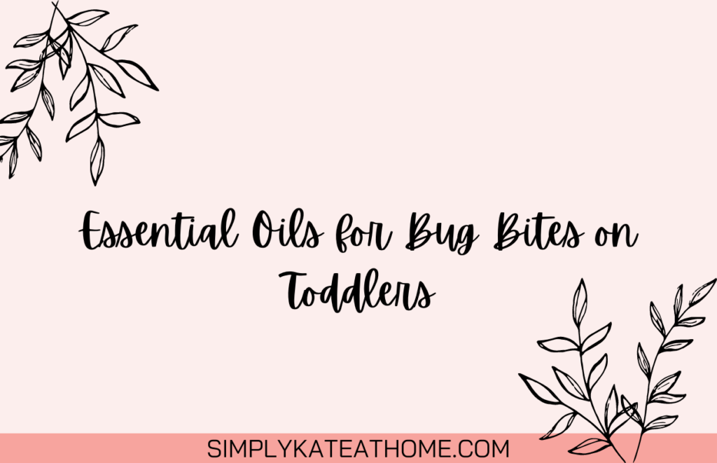 essential oils for bug bites on toddlers