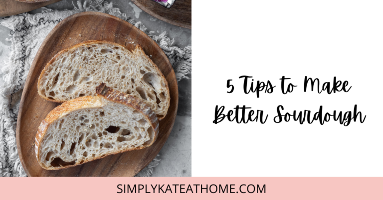 Make Better Sourdough: 5 Tips