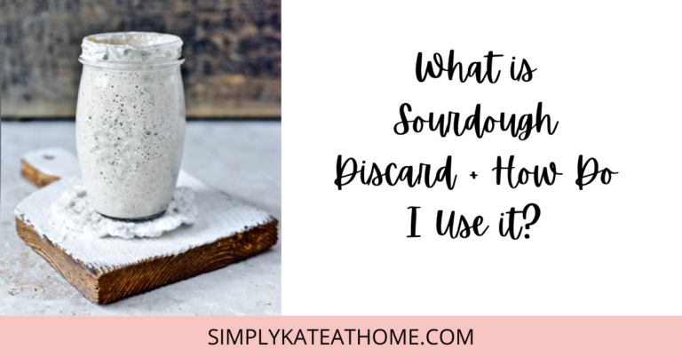 What is Sourdough Discard + How to Use it