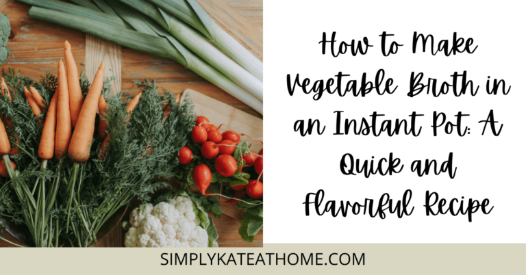 How to Make Vegetable Broth in an Instant Pot